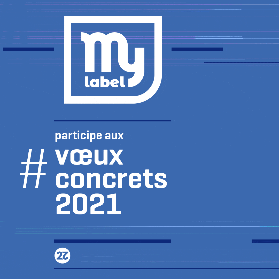 Mylabel #Voeuxconcrets 2021 Gif animé_2021